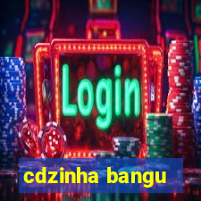 cdzinha bangu