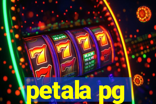 petala pg