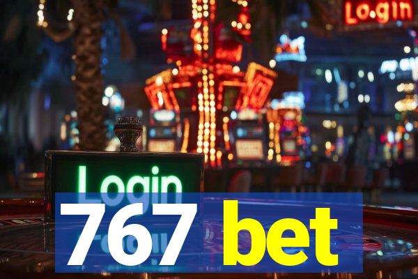 767 bet