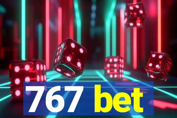 767 bet