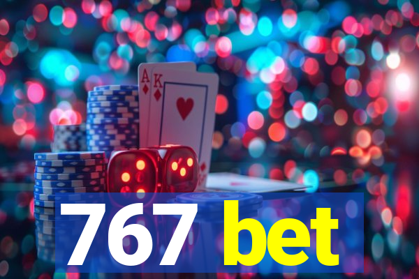 767 bet