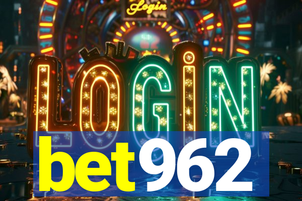 bet962