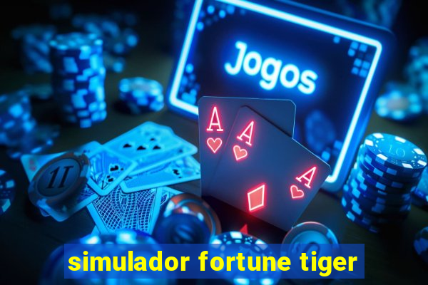 simulador fortune tiger