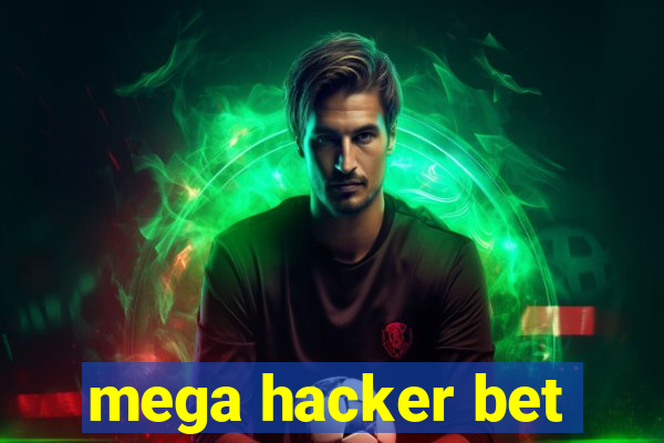 mega hacker bet