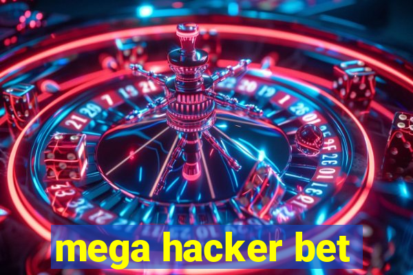 mega hacker bet