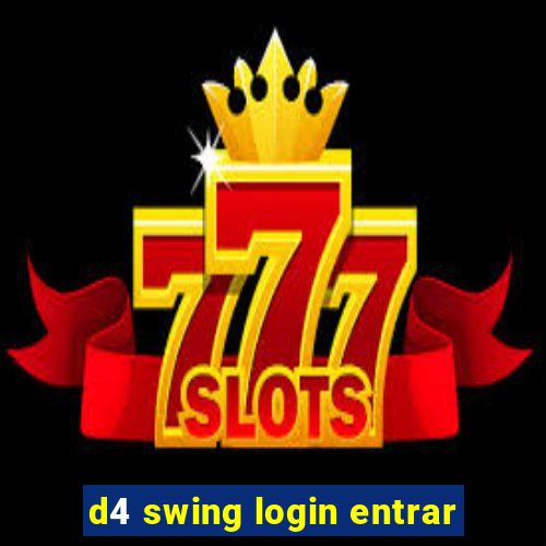 d4 swing login entrar