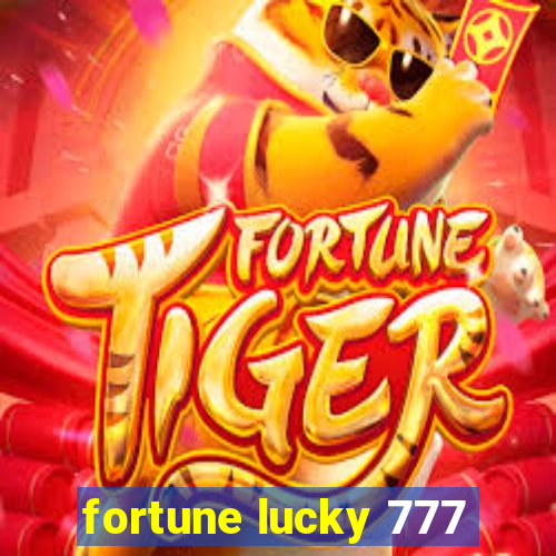 fortune lucky 777