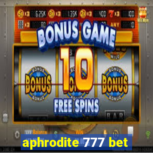 aphrodite 777 bet