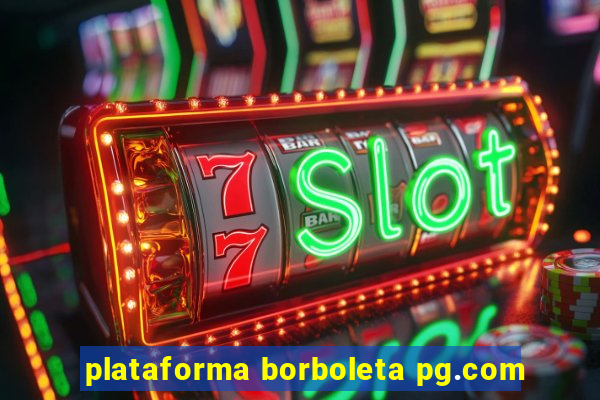 plataforma borboleta pg.com