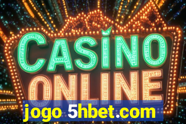 jogo 5hbet.com