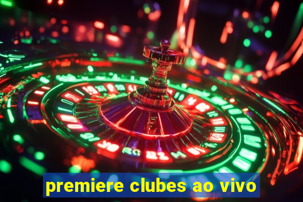 premiere clubes ao vivo