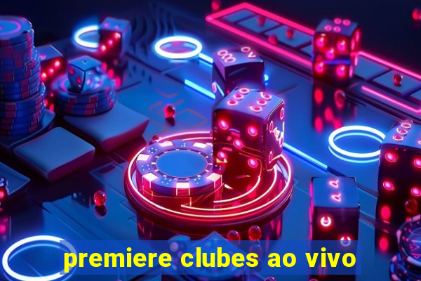 premiere clubes ao vivo