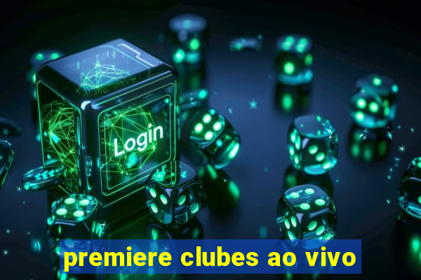 premiere clubes ao vivo