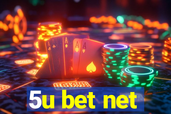 5u bet net