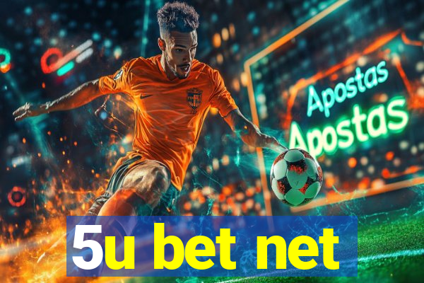 5u bet net