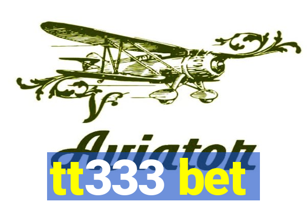 tt333 bet