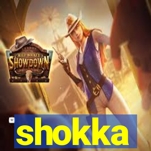 shokka