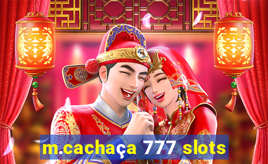 m.cachaça 777 slots