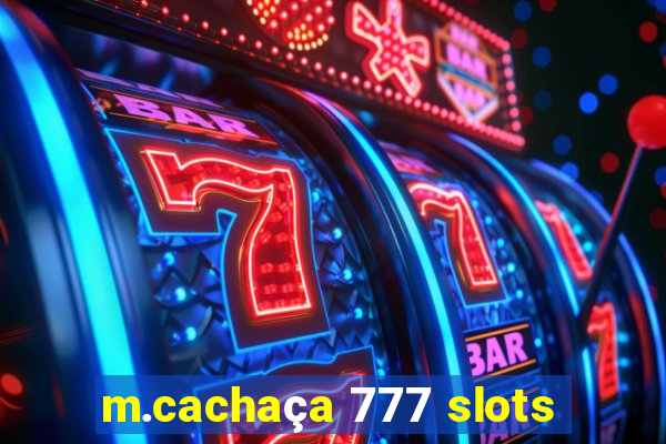 m.cachaça 777 slots