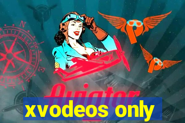 xvodeos only