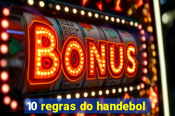 10 regras do handebol