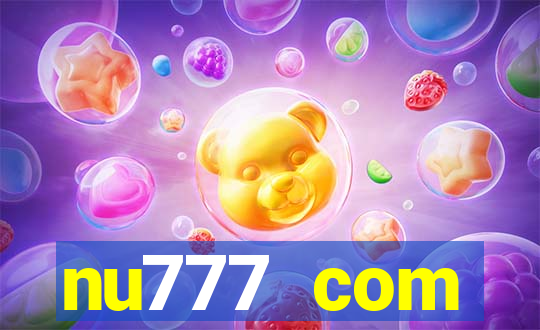 nu777 com plataforma de jogos