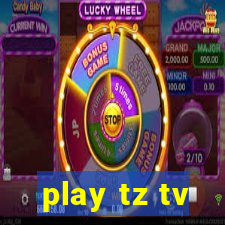 play tz tv