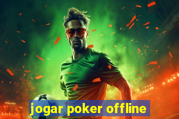 jogar poker offline