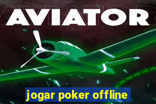 jogar poker offline