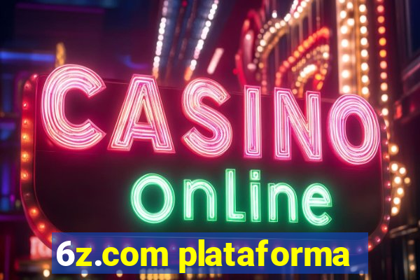 6z.com plataforma