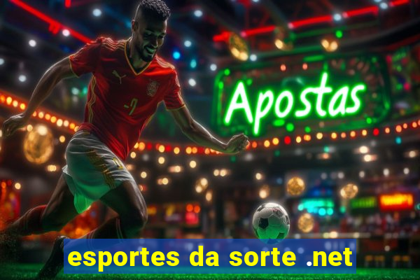 esportes da sorte .net