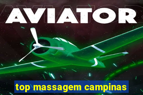 top massagem campinas