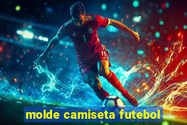 molde camiseta futebol