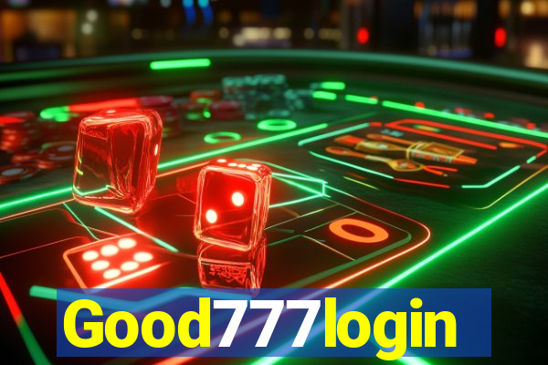 Good777login