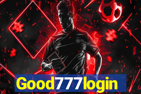 Good777login