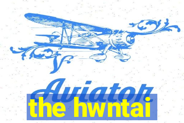 the hwntai