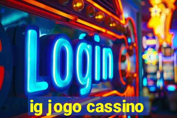 ig jogo cassino