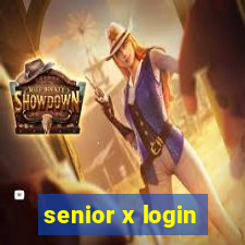 senior x login