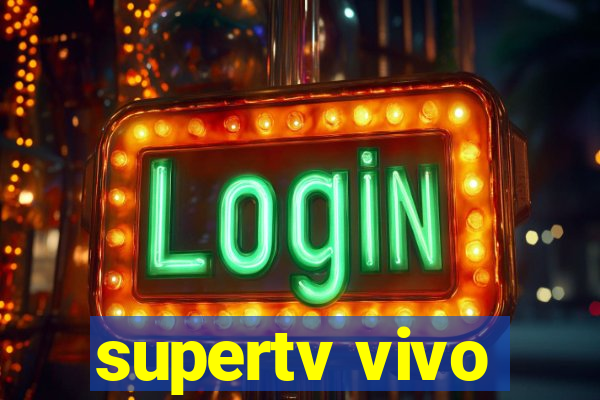 supertv vivo