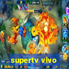 supertv vivo