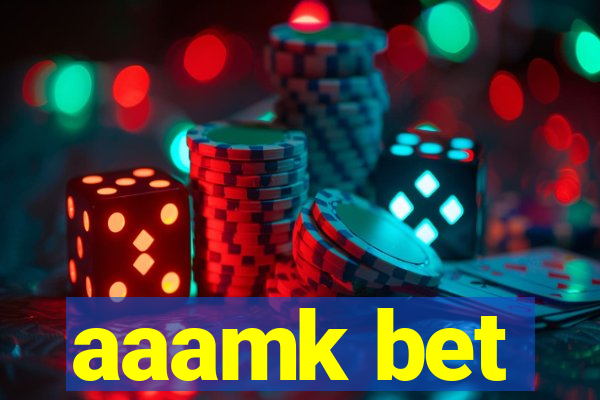 aaamk bet