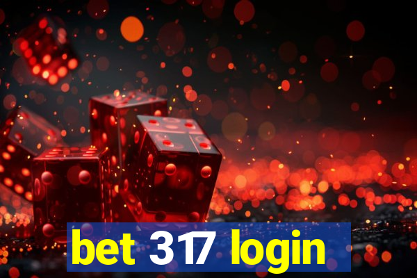 bet 317 login