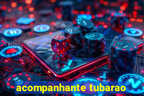 acompanhante tubarao