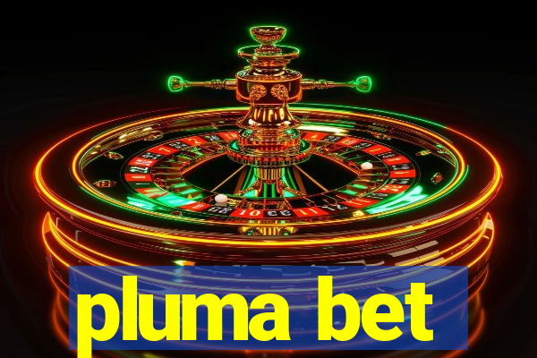 pluma bet