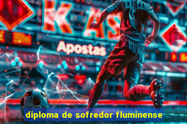 diploma de sofredor fluminense