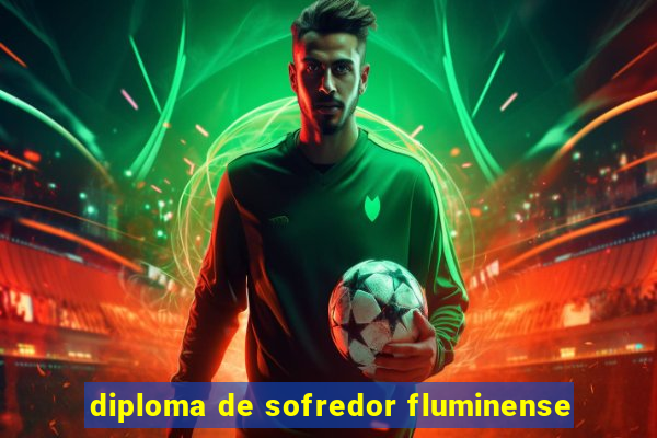 diploma de sofredor fluminense