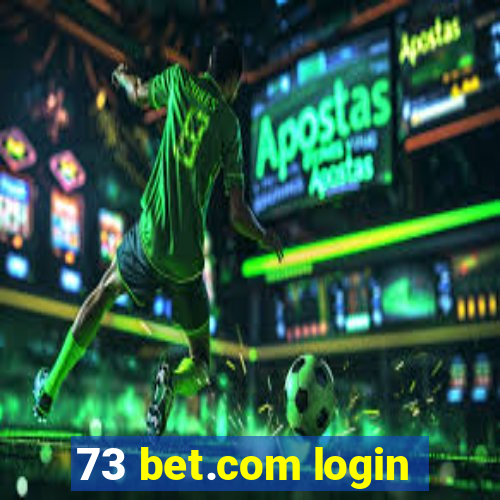 73 bet.com login