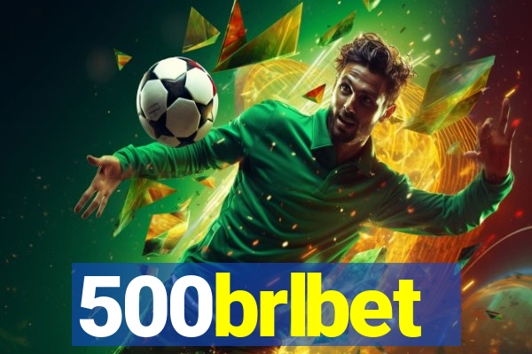 500brlbet