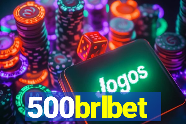 500brlbet