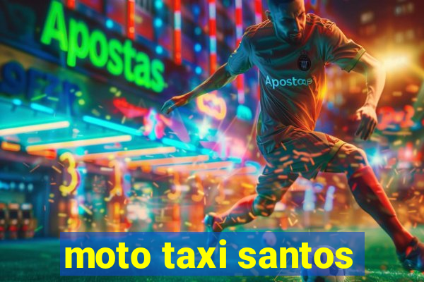 moto taxi santos